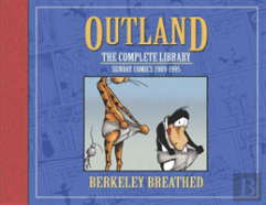 Berkeley Breathed'S Outland: The Complete Collection