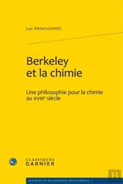 Bertrand.pt - Berkeley Et La Chimie. Une Philosophie Pour La Chimie Au Xviiie Siecle