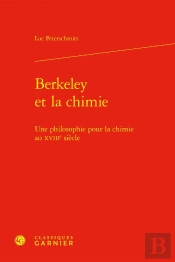 Berkeley Et La Chimie : Une Philosophie Pour La Chimie Au Xviiie Siècle