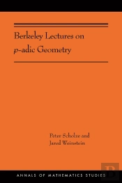 Berkeley Lectures On P-Adic Geometry