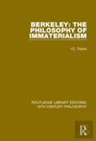 Berkeley: The Philosophy Of Immaterialism