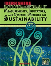 Berkshire Encyclopedia Of Sustainability 6/10: Measurements, Indicators, And Research Methods For Sustainability