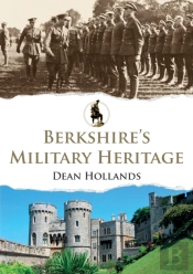 Berkshire'S Military Heritage