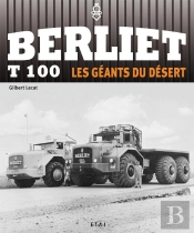 Berliet T.100, Le Geant Des Sables