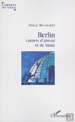 Bertrand.pt - Berlin ; Carnets D'Amour Et De Haine