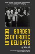 Berlin Garden Of Erotic Delights