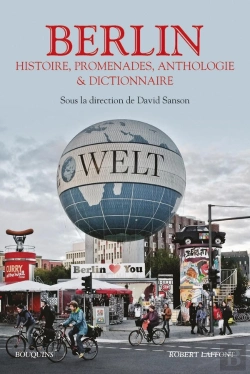 Bertrand.pt - Berlin ; Histoire, Promenades, Anthologie Et Dictionnaire