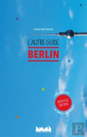 Berlin, L'Autre Guide Nouvelle Edition