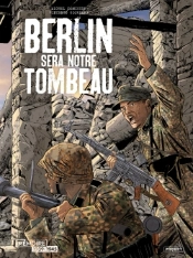 Berlin Sera Notre Tombeau - T01 - Berlin Sera Notre Tombeau Integrale