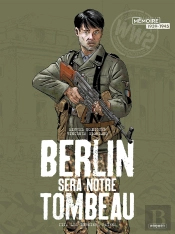 Berlin Sera Notre Tombeau Tome 3 : Les Derniers Païens