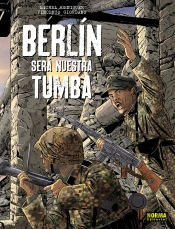 Berlin Sera Nuestra Tumba. Ed Integral