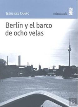 Bertrand.pt - Berlín Y El Barco De Ocho Velas
