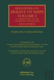 Berlingieri On Arrest Of Ships Volume I