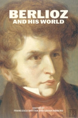 Bertrand.pt - Berlioz And His World