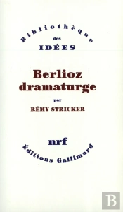 Berlioz Dramaturge