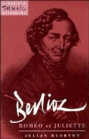 Berlioz: Romeo Et Juliette