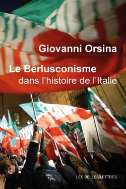 Bertrand.pt - Berlusconisme Dans L'Histoire De L'Italie (Le)