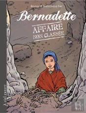 Bernadette ; Affaire Non Classée