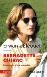 Bernadette Chirac : Les Secrets D'Une Conquête