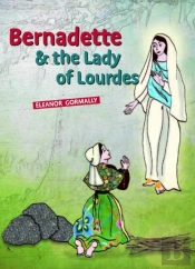 Bernadette & The Lady Of Lourdes