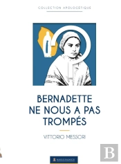 Bernadette Ne Nous A Pas Trompés