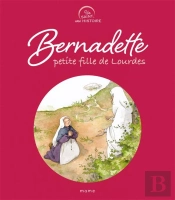 Bernadette, Petite Fille De Lourdes
