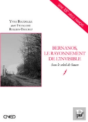 Bernanos, Le Rayonnement De L'Invisible ; Sous Le Soleil De Satan