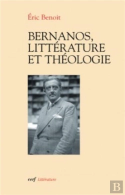 Bertrand.pt - Bernanos Littérature Et Théologie