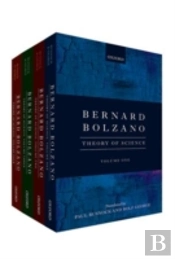 Bernard Bolzano: Theory Of Science