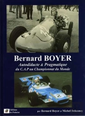 Bernard Boyer ; Autodidacte Et Pragmatique ; Du Cap Au Championnat Du Monde