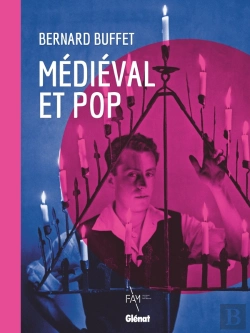 Bertrand.pt - Bernard Buffet Médiéval Et Pop