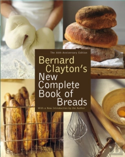 Bertrand.pt - Bernard Clayton'S New Complete Book Of Breads