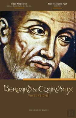 Bertrand.pt - Bernard De Clairvaux : Vie Et Paroles