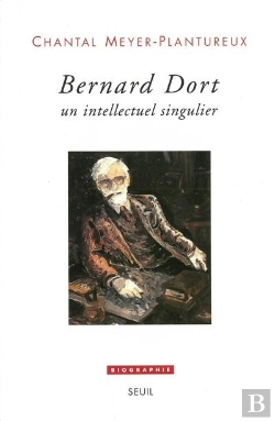 Bertrand.pt - Bernard Dort, Un Intellectuel Singulier