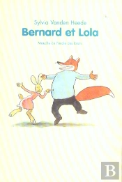 Bernard Et Lola