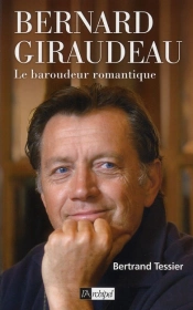 Bernard Giraudeau ; Le Baroudeur Romantique