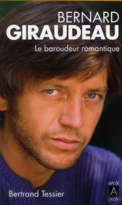 Bertrand.pt - Bernard Giraudeau ; Le Baroudeur Romantique