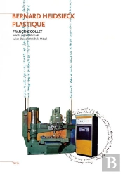 Bernard Heidsieck ; Plastique