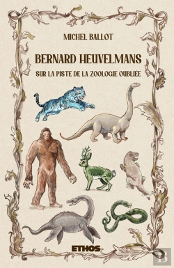 Bertrand.pt - Bernard Heuvelmans : Sur La Piste De La Zoologie Oubliée