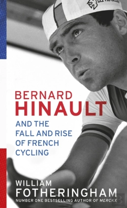 Bertrand.pt - Bernard Hinault And The Fall And Rise Of French Cycling