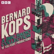 Bernard Kops: A Bbc Radio Collection