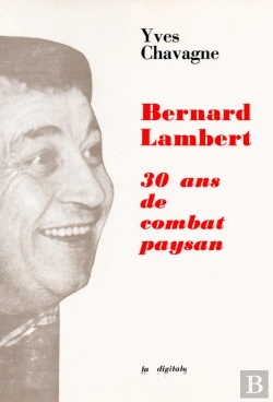 Bertrand.pt - Bernard Lambert 30 Ans De Combat Paysan