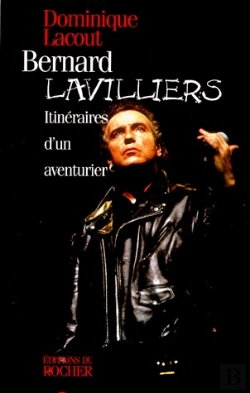 Bertrand.pt - Bernard Lavilliers ; Itinéraires D'Un Aventurier