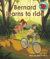 Bernard Learns To Ride
