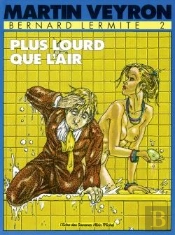 Bernard Lermite Tome 2 : Plus Lourd Que L'Air