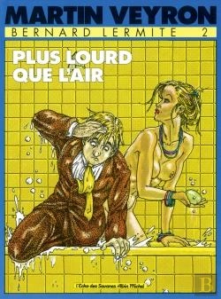 Bertrand.pt - Bernard Lermite Tome 2 : Plus Lourd Que L'Air