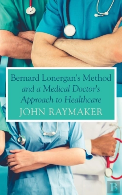 Bertrand.pt - Bernard Lonergan'S Method And A Medical Doctor'S Approach To Healthcare