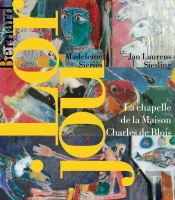 Bernard Lorjou 1908-1986 ; La Chapelle De La Maison Charles De Blois