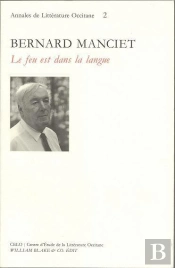 Bernard Manciet(Feu Est Dans La Langue) Colloquen 2