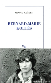Bernard-Marie Koltès